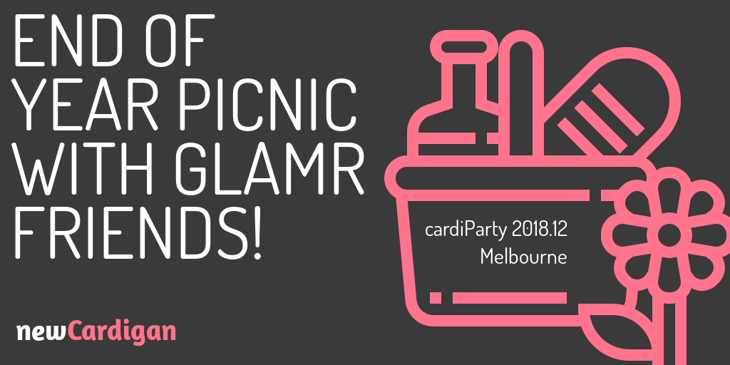 cardiParty 2018-12 Melbourne - GLAMRous End of Year Picnic!