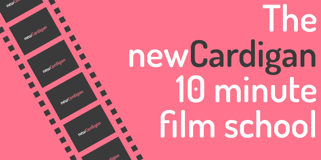 The newCardigan 10 Minute Film School